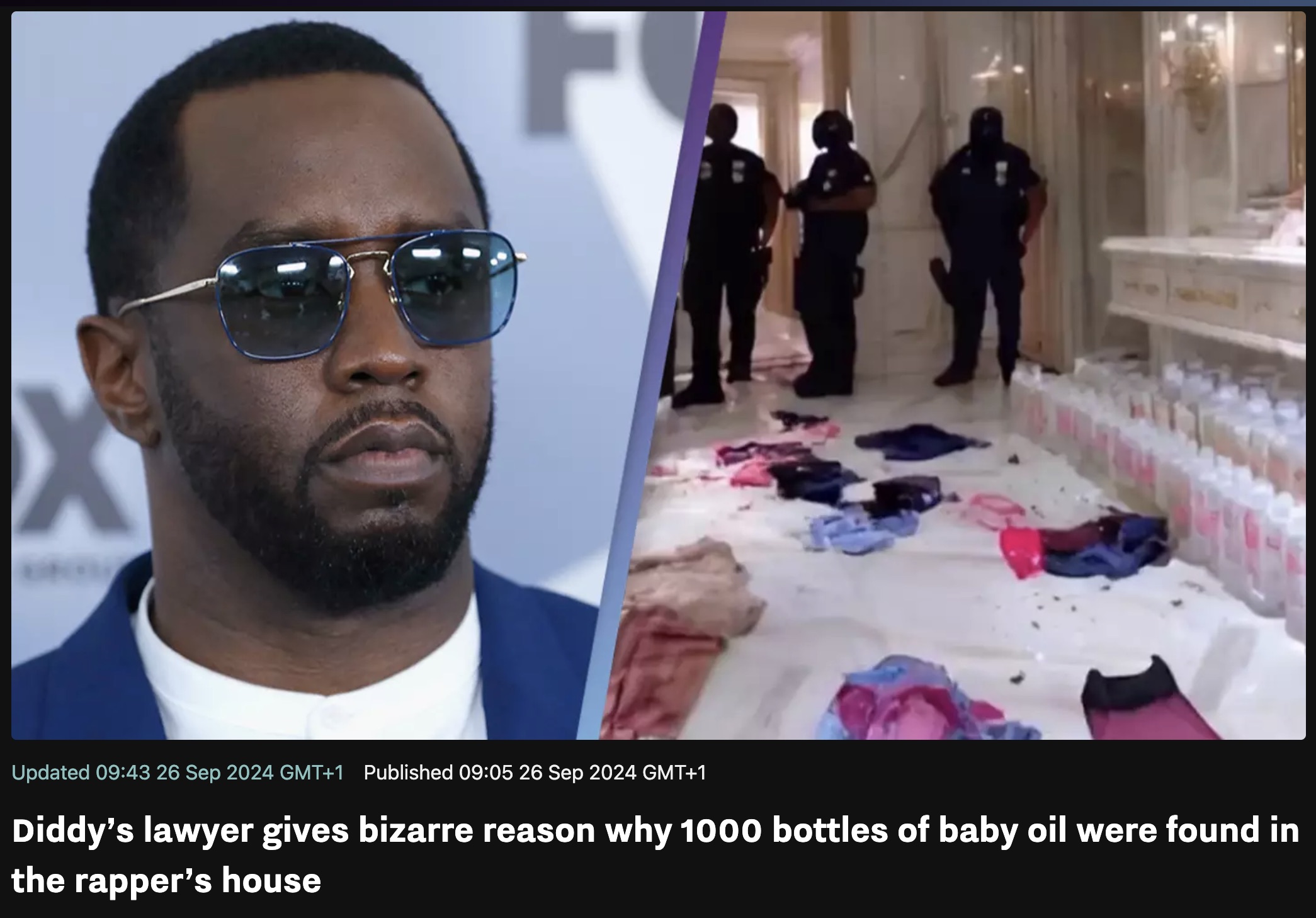 1000 bottles of baby oil - Updated Gmt1 Published Gmt1 Diddy's lawyer gives bizarre reason why 1000 bottles of baby oil were found in the rapper's house